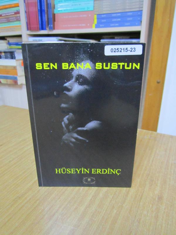 Sen Bana Sustun - Hüseyin Erdinç