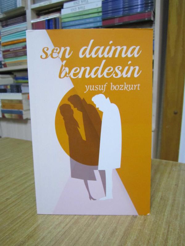 Sen Daima Bendesin - Yusuf Bozkurt
