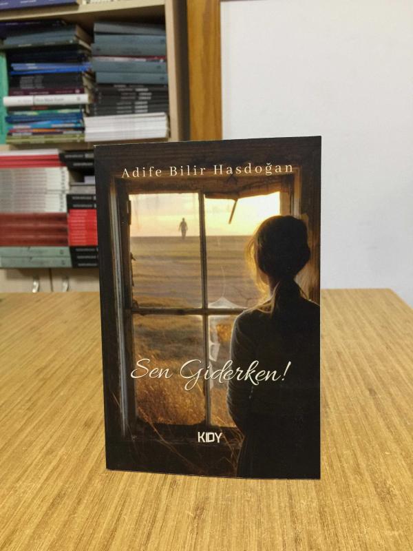 Sen Giderken - Adife Bilir Hasdoğan