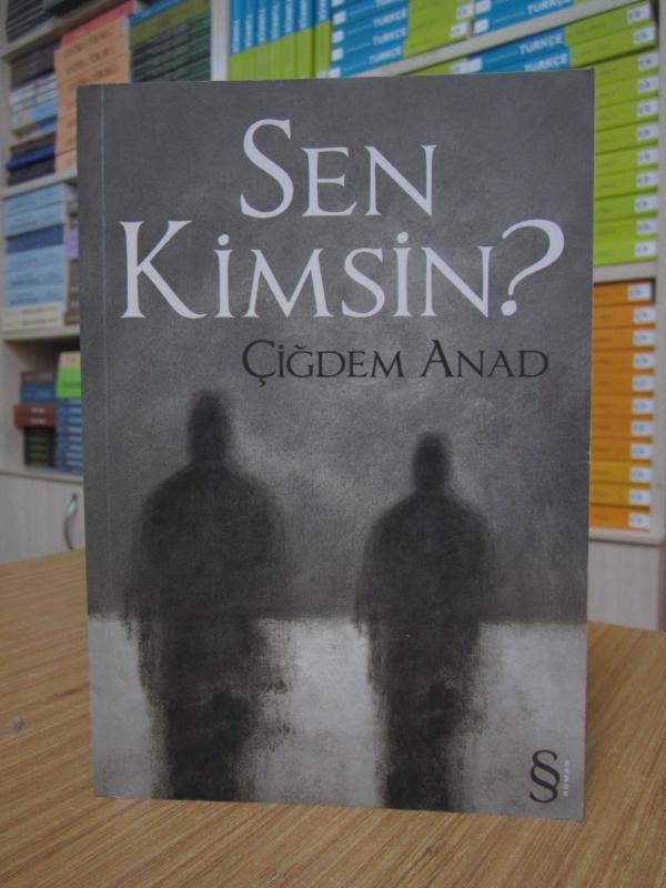 Sen Kimsin - Çiğdem Anad