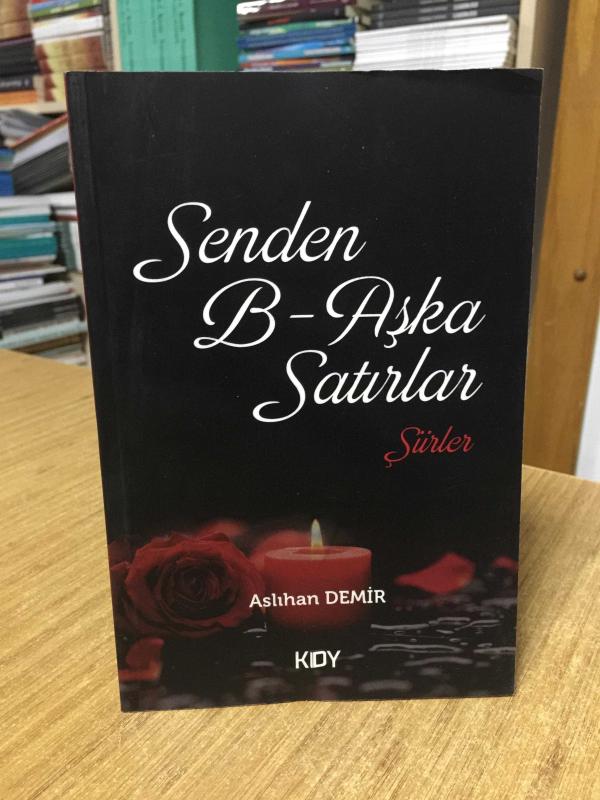Senden B-Aşka Satırlar - Aslıhan Demir