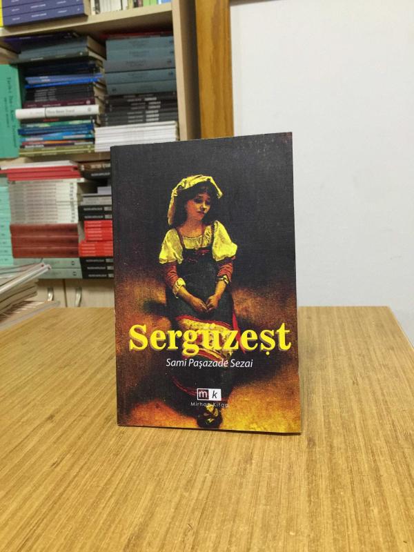 Sergüzeşt - Sami Paşazade Sezai [Mirhan Kitap]