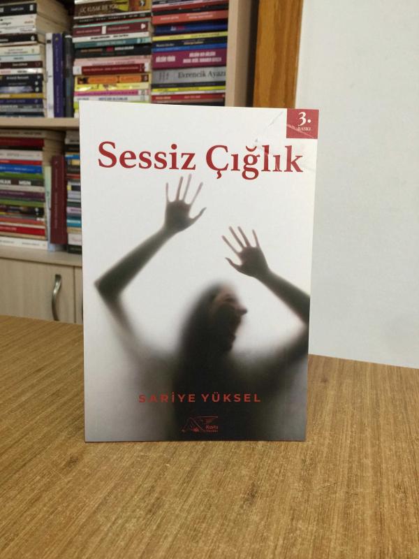 Sessiz Çığlık - Sariye Yüksel