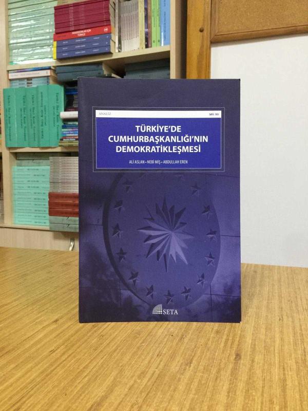 SETA ANALİZ - Türkiye'de Cumhurbaşkanlığı'nın Demokratikleşmesi 2016