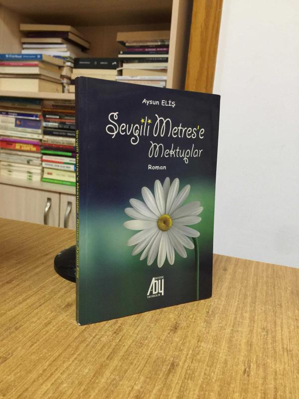 Sevgili Metres'e Mektuplar - Aysun Eliş