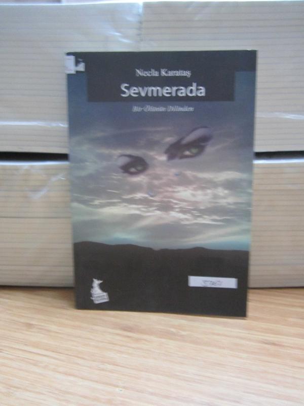 Sevmerada - Necla Karataş - Bir Ölünün Dilinden