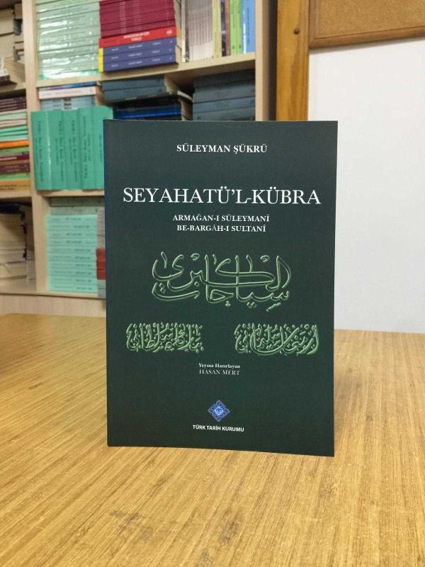 Seyahatü'l-Kübra Armağan-i Süleymani Be-Bargah-ı Sultani
