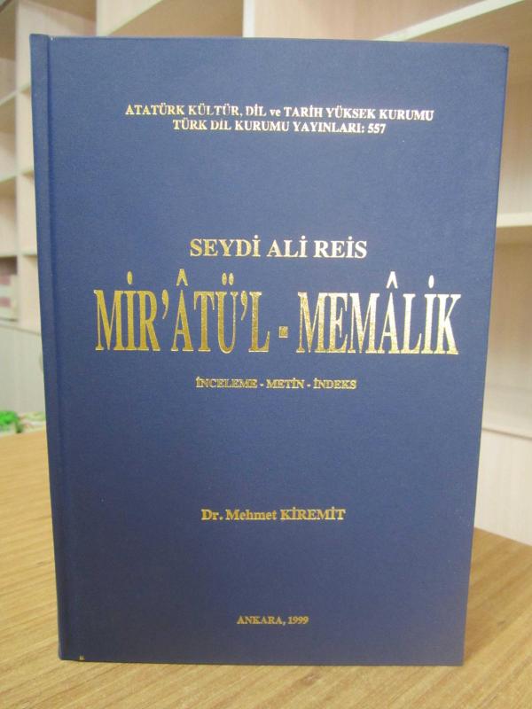 Seydi Ali Reis - Mir'atü'l - Memalik / İnceleme - Metin - İndeks [CİLTLİ]