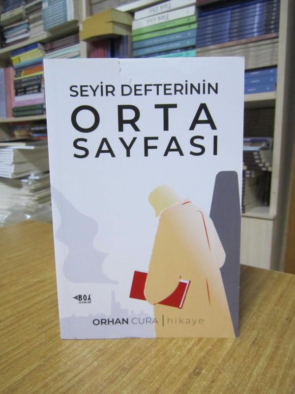 Seyir Defterinin Orta Sayfası - Orhan Cura