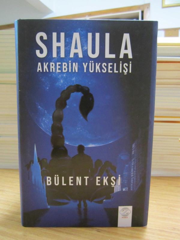 Shaula Akrebin Yükselişi (Ciltli, Şömizli)