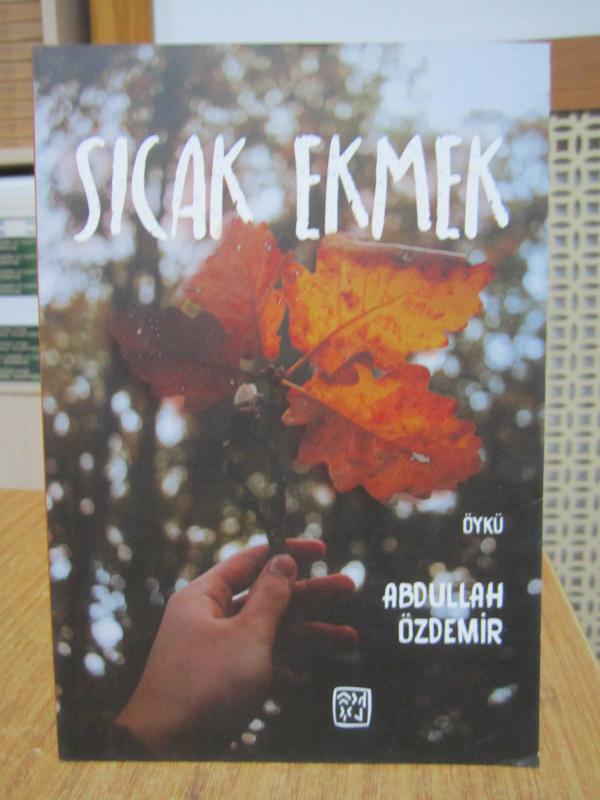 Sıcak Ekmek - Abdullah Özdemir