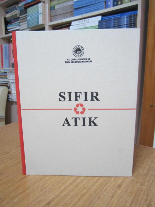 SIFIR ATIK T.C. Çevre ve Şehircilik ve İklim Değişikliği Bakanlığı (Bez Ciltli)
