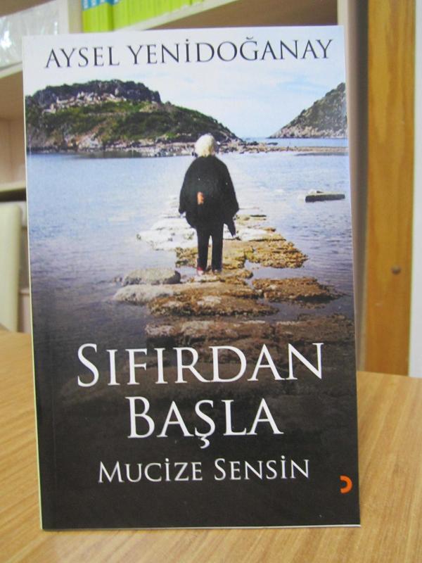 Sıfırdan Başla Mucize Sensin - Aysel Yenidoğanay
