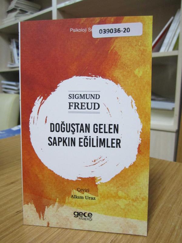 Sigmund Freud - Doğuştan Gelen Sapkın Eğilimler