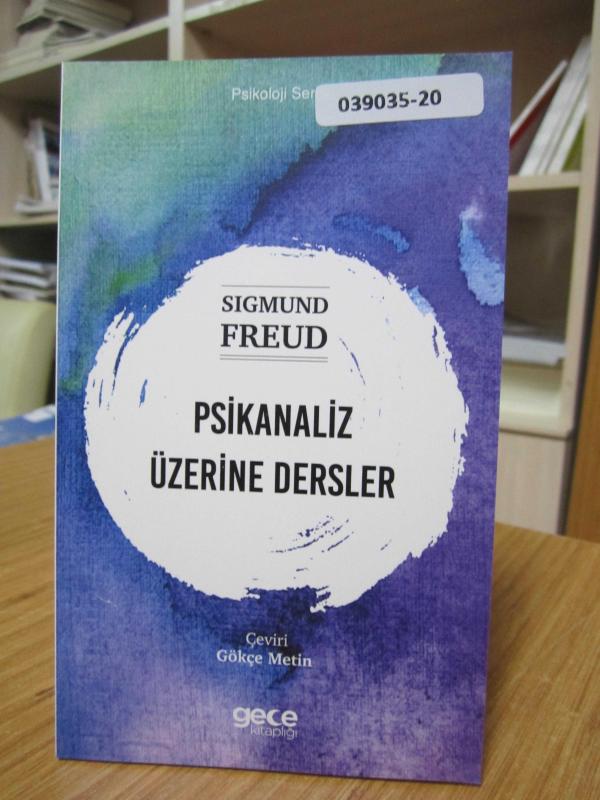 Sigmund Freud - Psikanaliz Üzerine Dersler