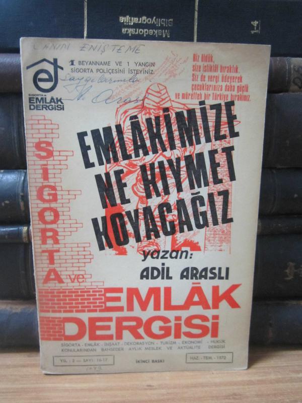 Sigorta ve Emlak Dergisi - Yıl 2 - Sayı 16-17 - Haziran Temmuz 1972