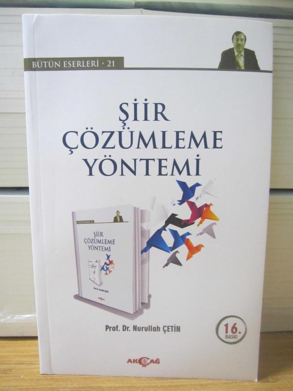 Şiir Çözümleme Yöntemi (16. Baskı) - Prof. Dr. Nurullah Çetin