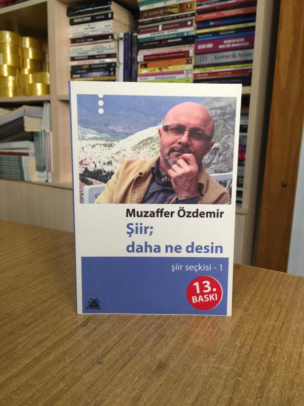 Şiir; Daha Ne Desin - Muzaffer Özdemir