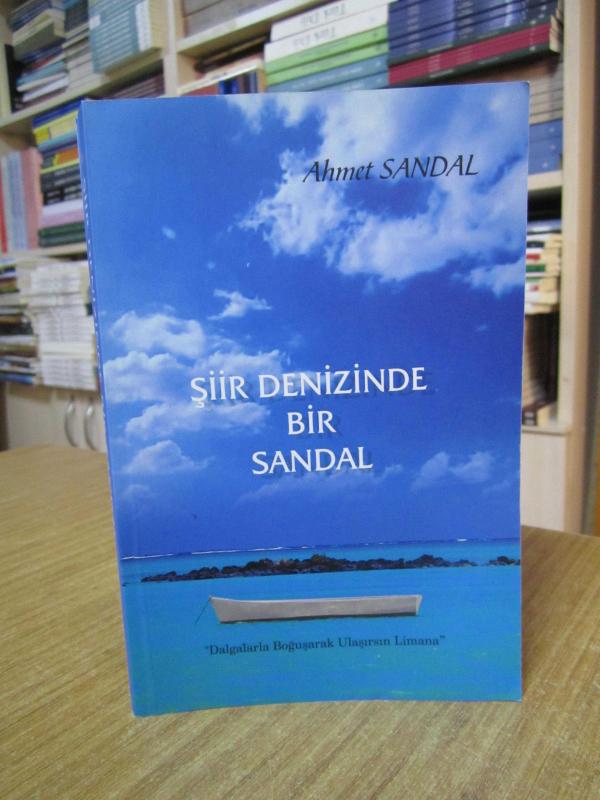 Şiir Denizinde Bir Sandal - Ahmet Sandal