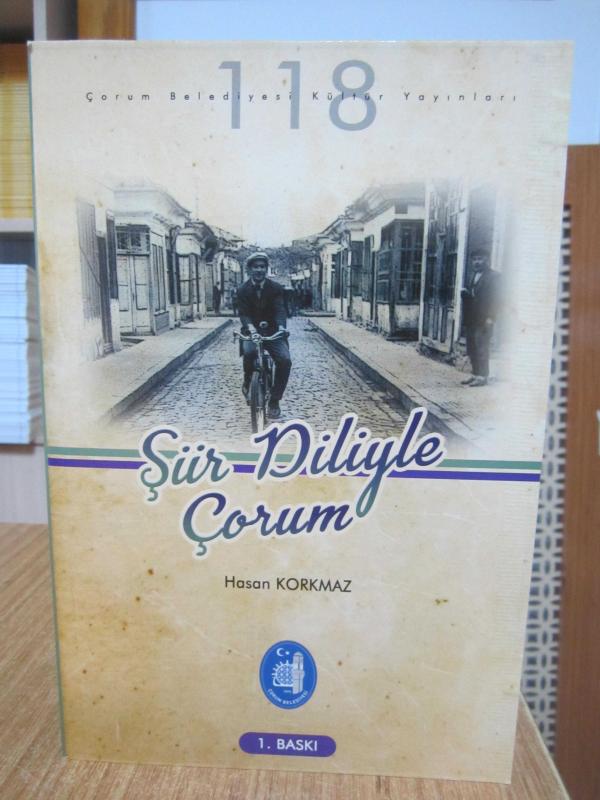 Şiir Diliyle Çorum - Hasan Korkmaz