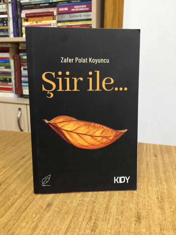 Şiir ile - Zafer Polat Koyuncu