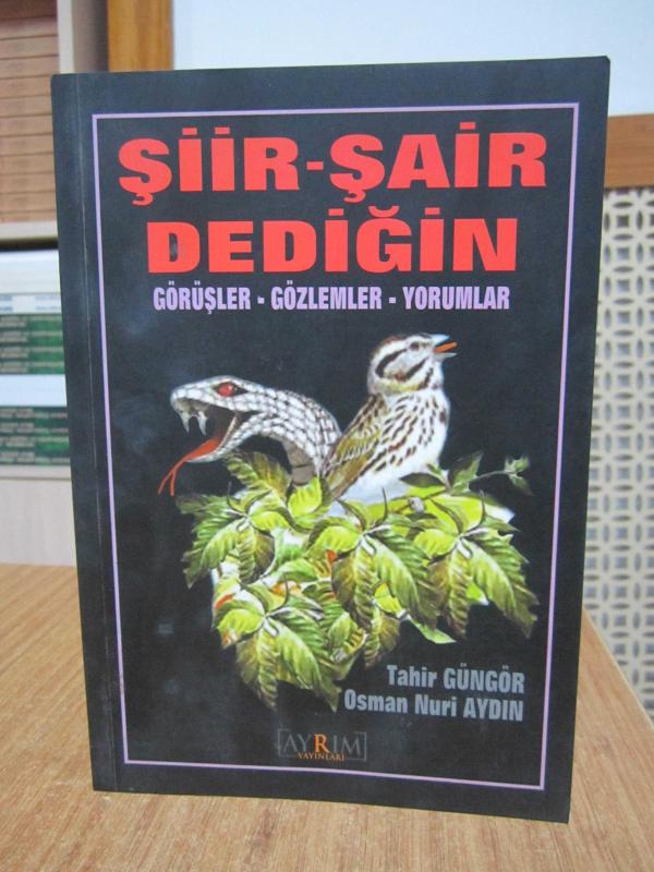 Şiir Şair Dediğin Görüşler Gözlemler Yorumlar - Tahir Güngör & Osman Nuri Aydın