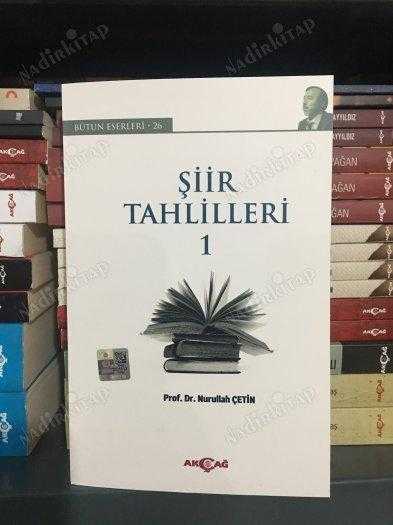 Şiir Tahlilleri 1 - Prof. Dr. Nurullah Çetin