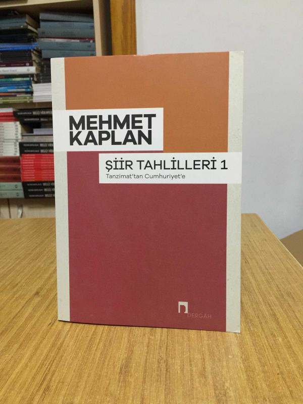 Şiir Tahlilleri 1 Tanzimat’tan Cumhuriyet’e - Mehmet Kaplan