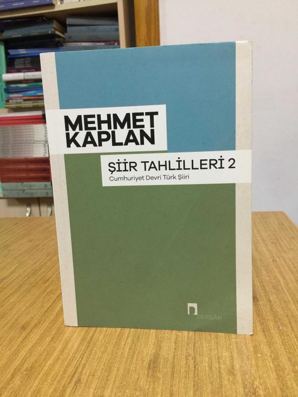 Şiir Tahlilleri 2 Cumhuriyet Devri Türk Şiiri - Mehmet Kaplan