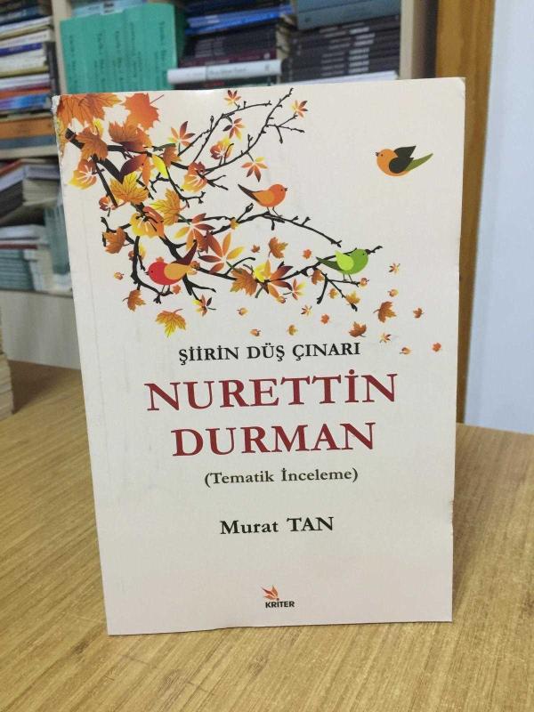 Şiirin Düş Çınarı NURETTİN DURMAN (Tematik İnceleme)