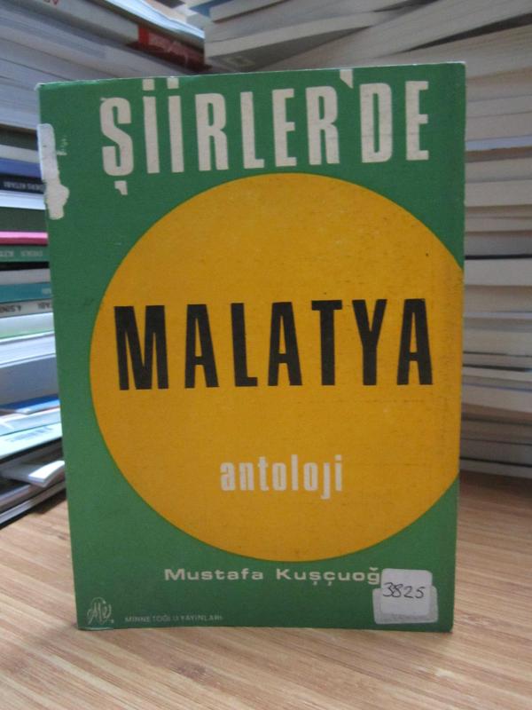 Şiirlerde Malatya Antoloji - Mustafa Kuşçuoğlu