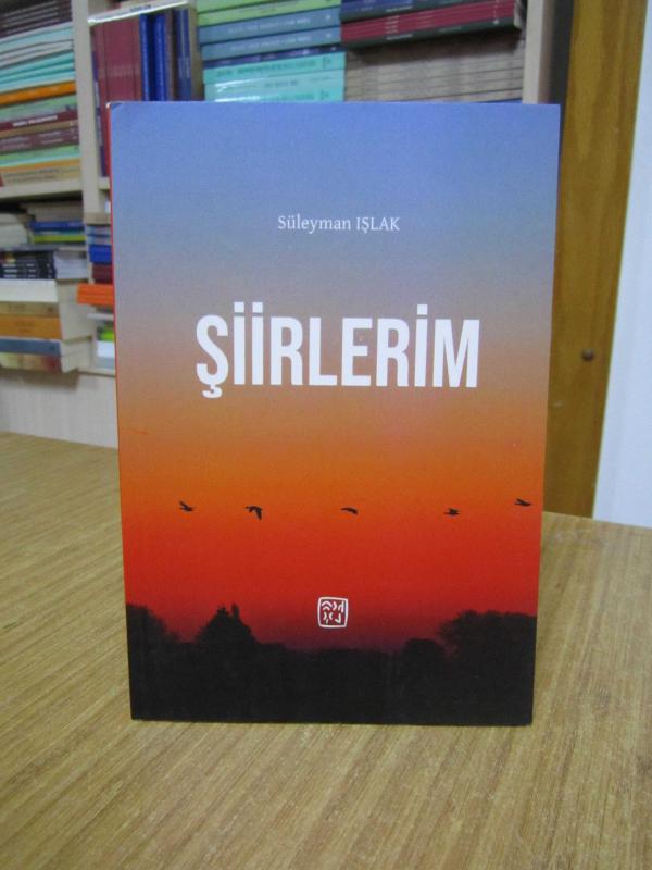Şiirlerim - Süleyman Işlak