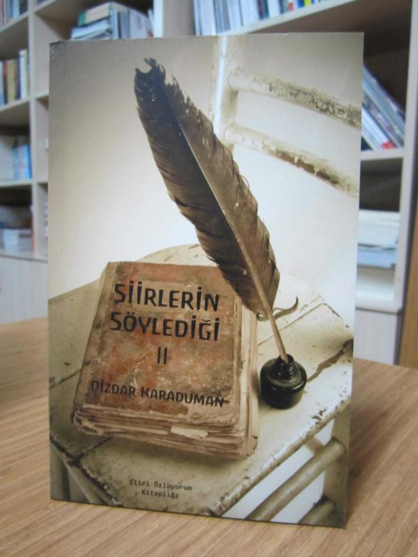 Şiirlerin Söylediği 2 - Dizdar Karaduman