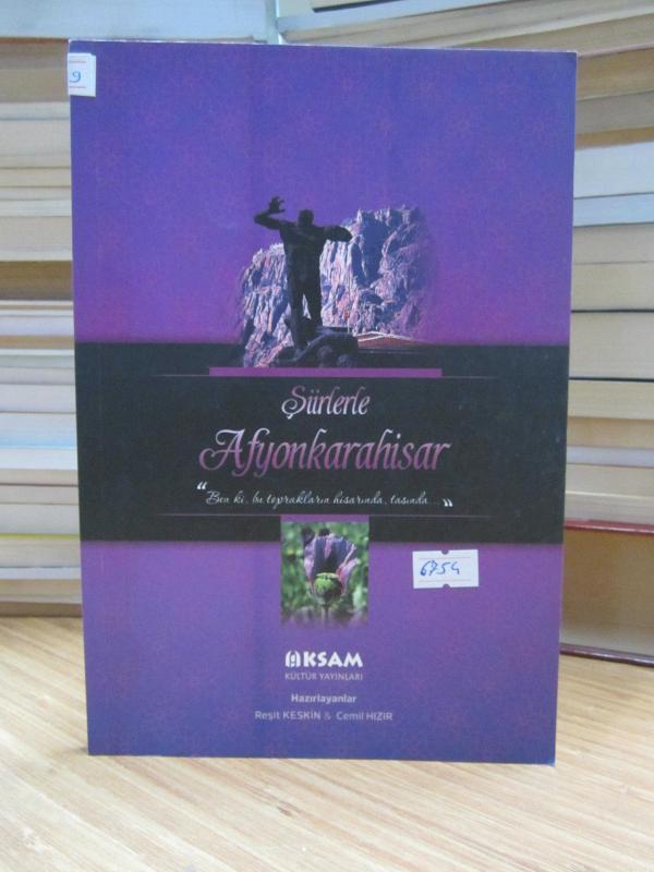 Şiirlerle Afyonkarahisar - Reşit Keskin & Cemil Hızır