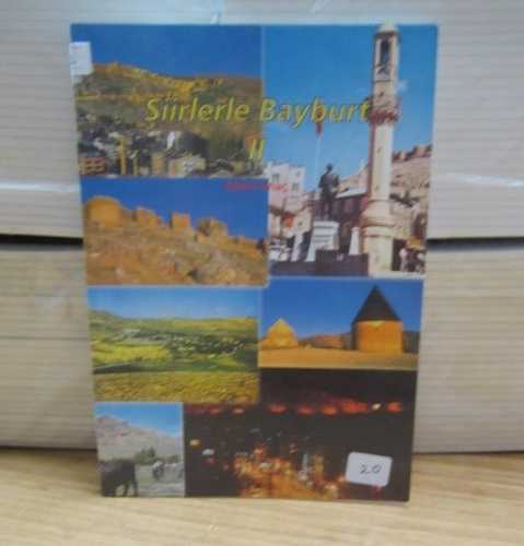 Şiirlerle Bayburt 2 - Nahit İmaç / Bayburt Eğitim Kültür ve Hizmet Vakfı [İmzalı]