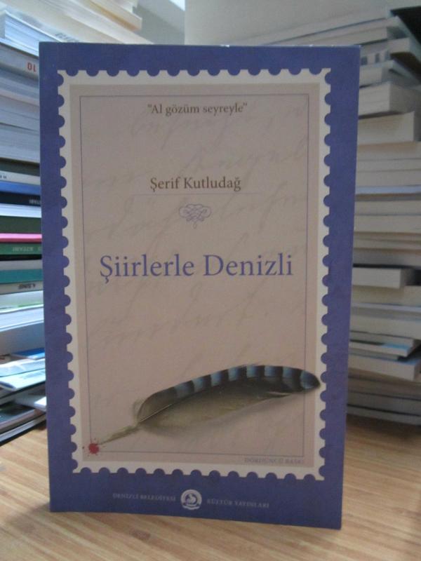 Şiirlerle Denizli - Şerif Kutludağ