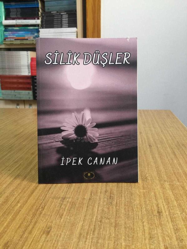 Silik Düşler - İpek Canan