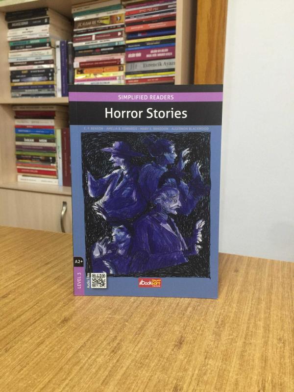 Simplified Readers Horror Stories (E. F. Benson - Amelia B. Edwards - Mary E. Branddon - Algernon Blackwood) A2+ Level 3 Bookfort Publishing