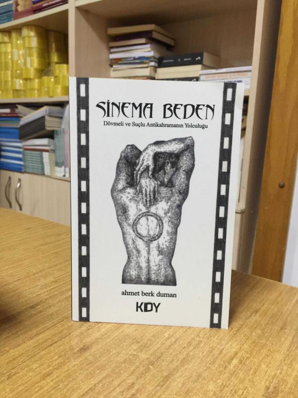 Sinema Beden Dövmeli ve Suçlu Antikahramanın Yolculuğu - Ahmet Berk Duman