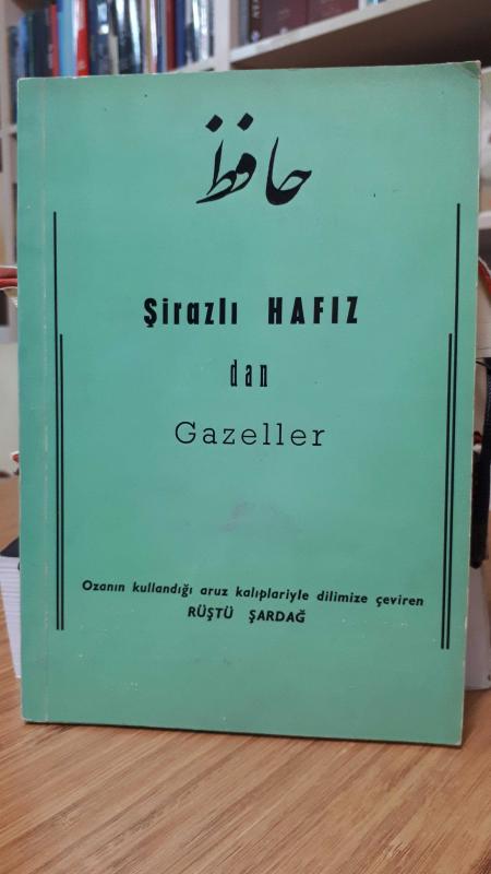 Şirazlı Hafızdan Gazeller - Rüştü Şardağ