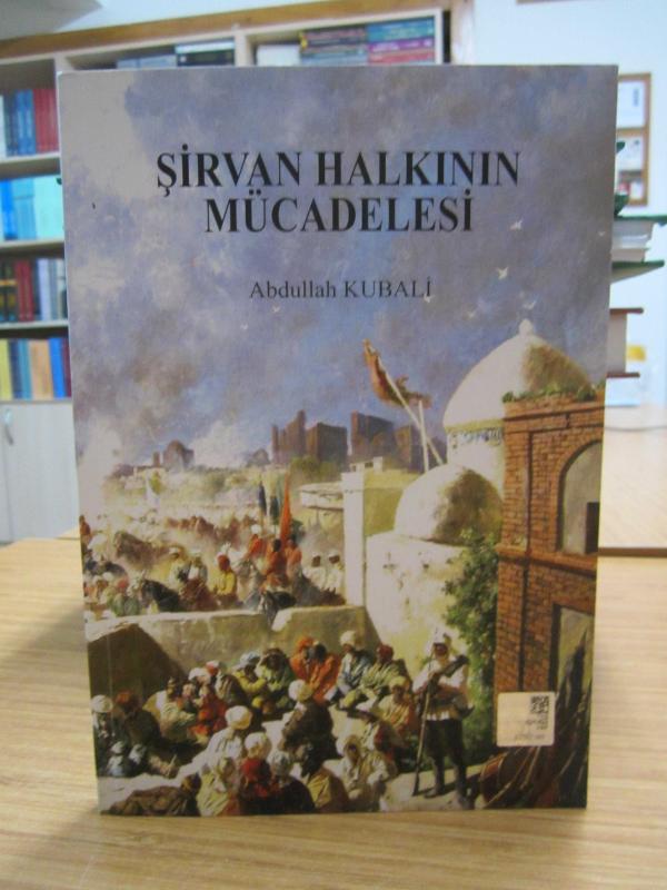 Şirvan Halkının Mücadelesi - Abdullah Kubali