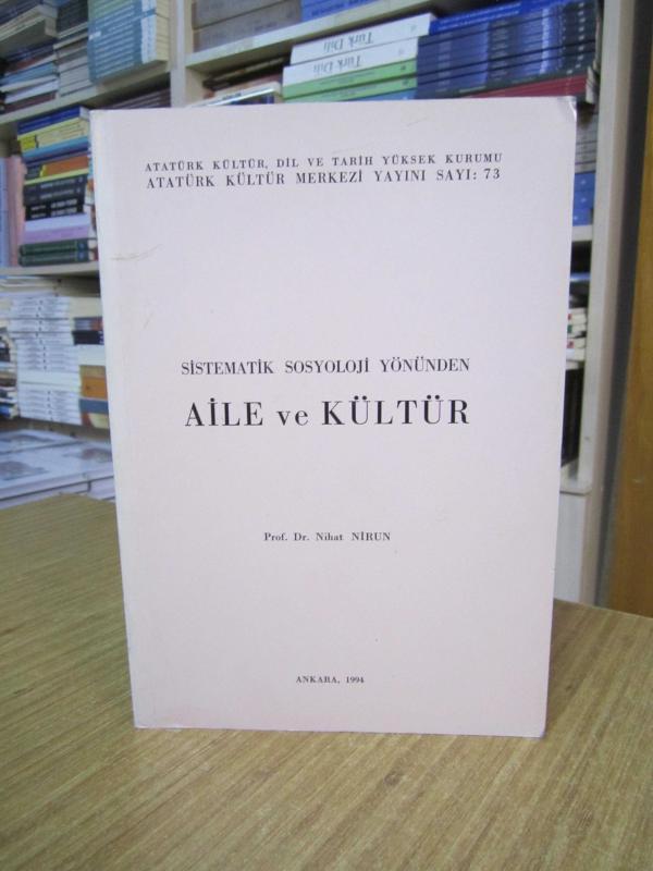 Sistematik Sosyoloji Yönünden AİLE ve KÜLTÜR - Prof. Dr. Nihat NİRUN