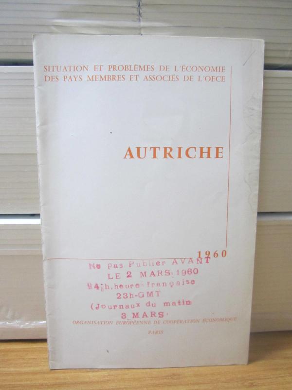 Situation et Problemes de L'Economie des pays membres et associes de L'OECE - Autriche - Fevrier 1960