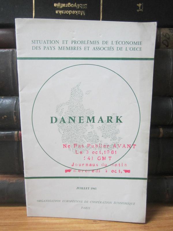 Situation et Problemes de L'Economie des pays membres et associes de L'OECE - Danemark - Juillet 1961