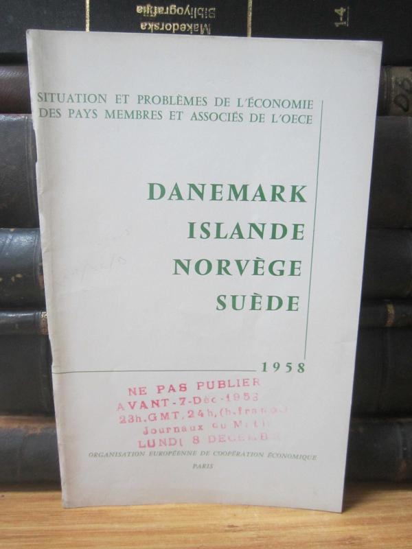 Situation et Problemes de L'Economie des pays membres et associes de L'OECE - Danemark Islande Norvege Suede - 1958