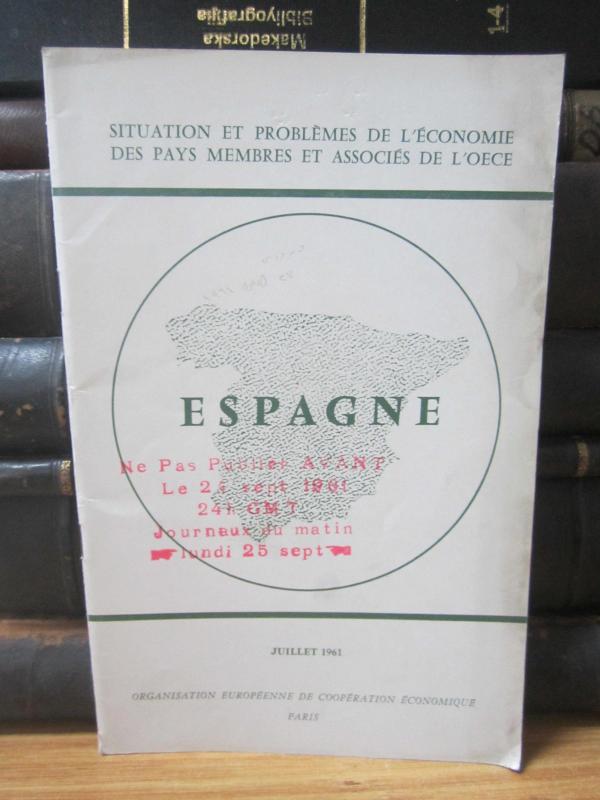 Situation et Problemes de L'Economie des pays membres et associes de L'OECE - Espagne - Juillet 1960