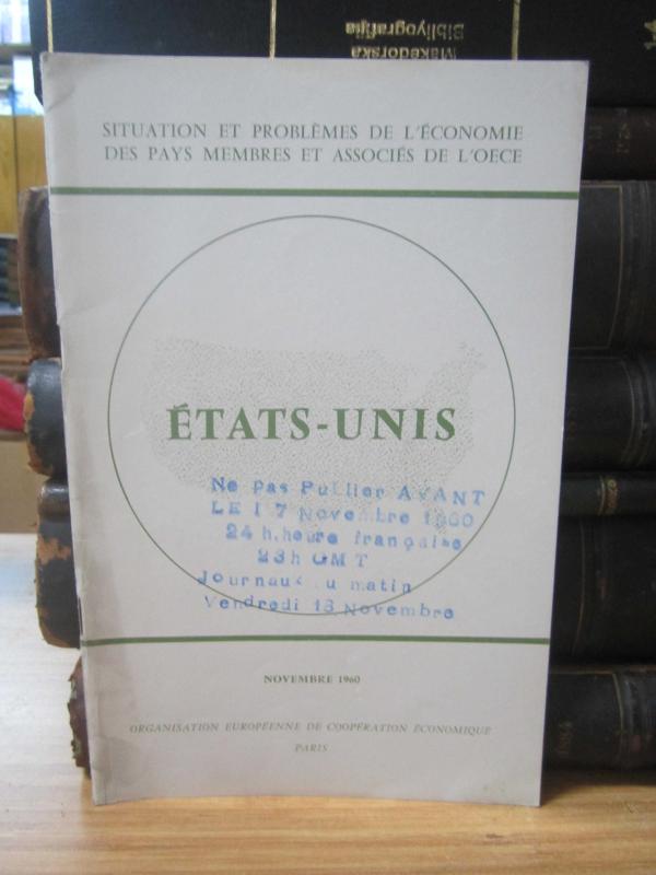 Situation et Problemes de L'Economie des pays membres et associes de L'OECE - Etats-Unis - Novembre 1960