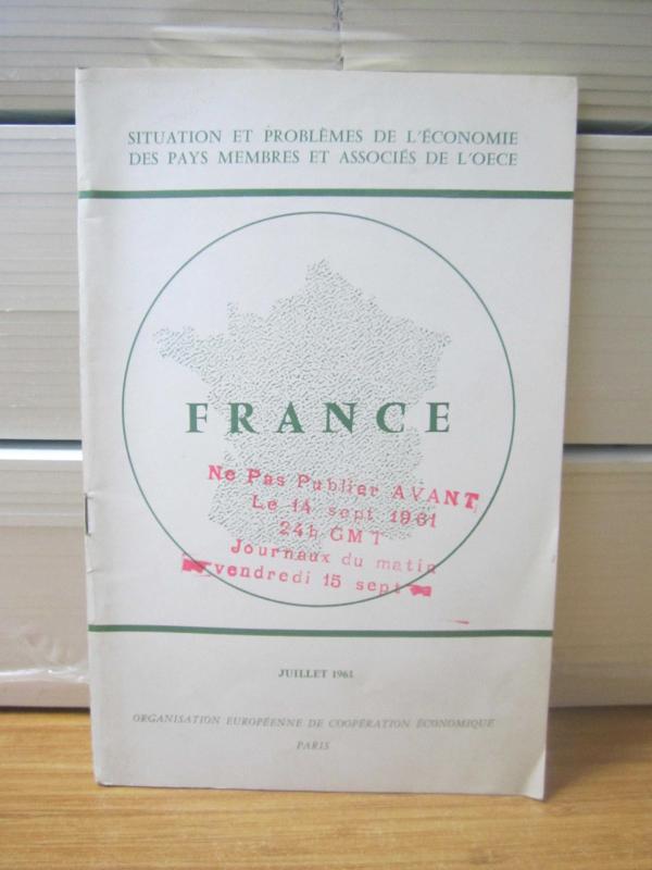 Situation et Problemes de L'Economie des pays membres et associes de L'OECE - France - Juillet 1961