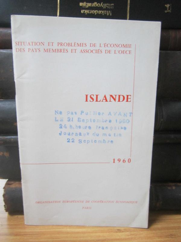 Situation et Problemes de L'Economie des pays membres et associes de L'OECE - Islande - 1960