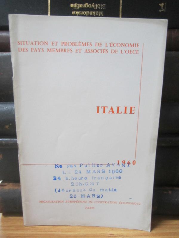 Situation et Problemes de L'Economie des pays membres et associes de L'OECE - Italie - 1960